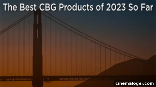 Premier CBG Products: Our 2023 Selections 1 featured 5185766